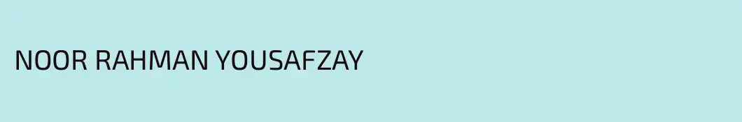 NOOR RAHMAN YOUSAFZAY